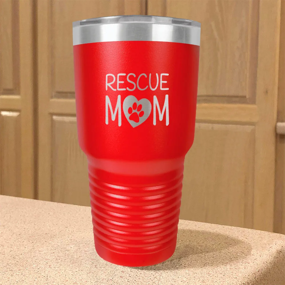 Rescue Mom Stainless Steel Tumbler