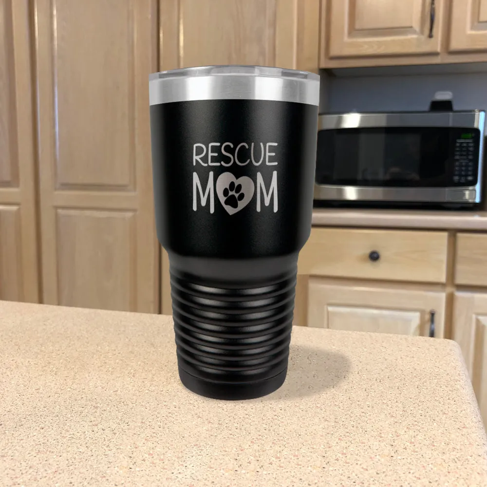 Rescue Mom Stainless Steel Tumbler