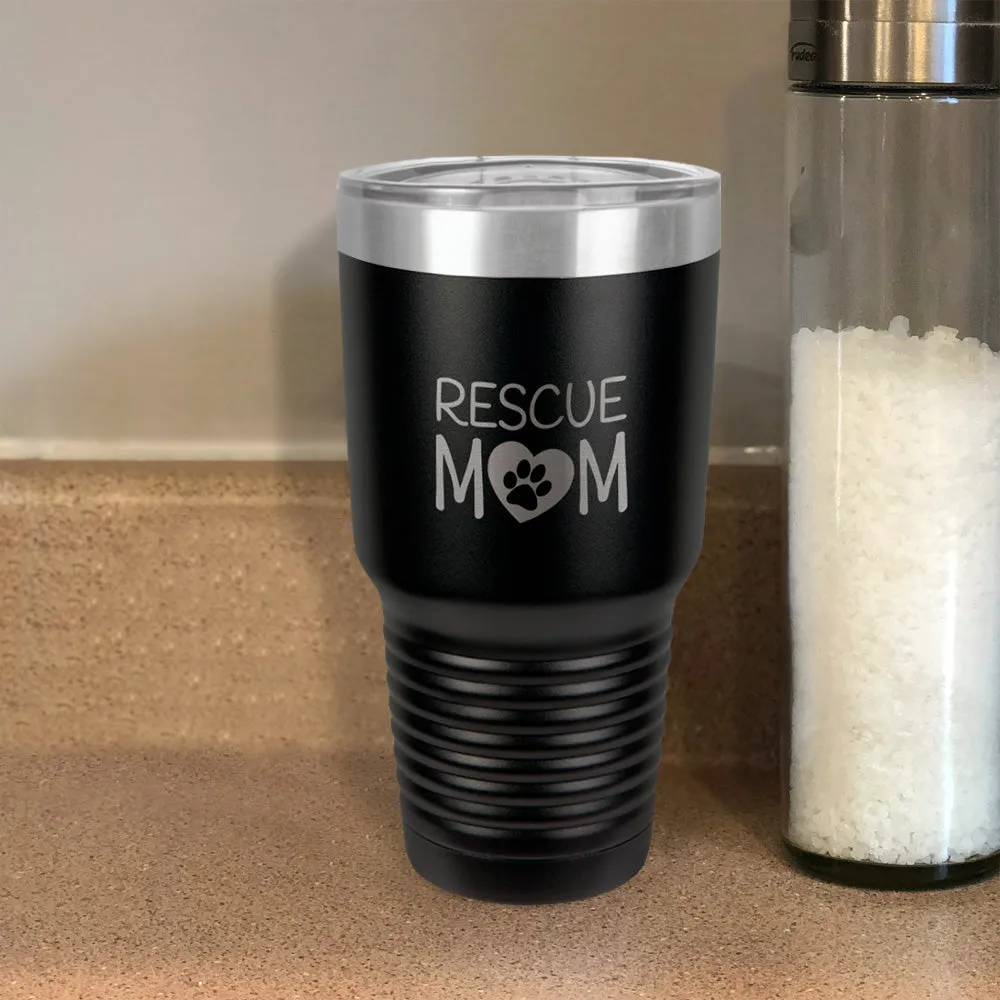 Rescue Mom Stainless Steel Tumbler