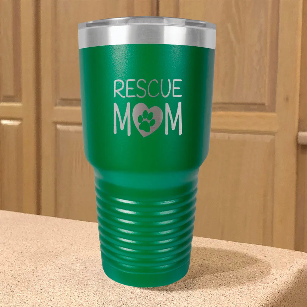 Rescue Mom Stainless Steel Tumbler