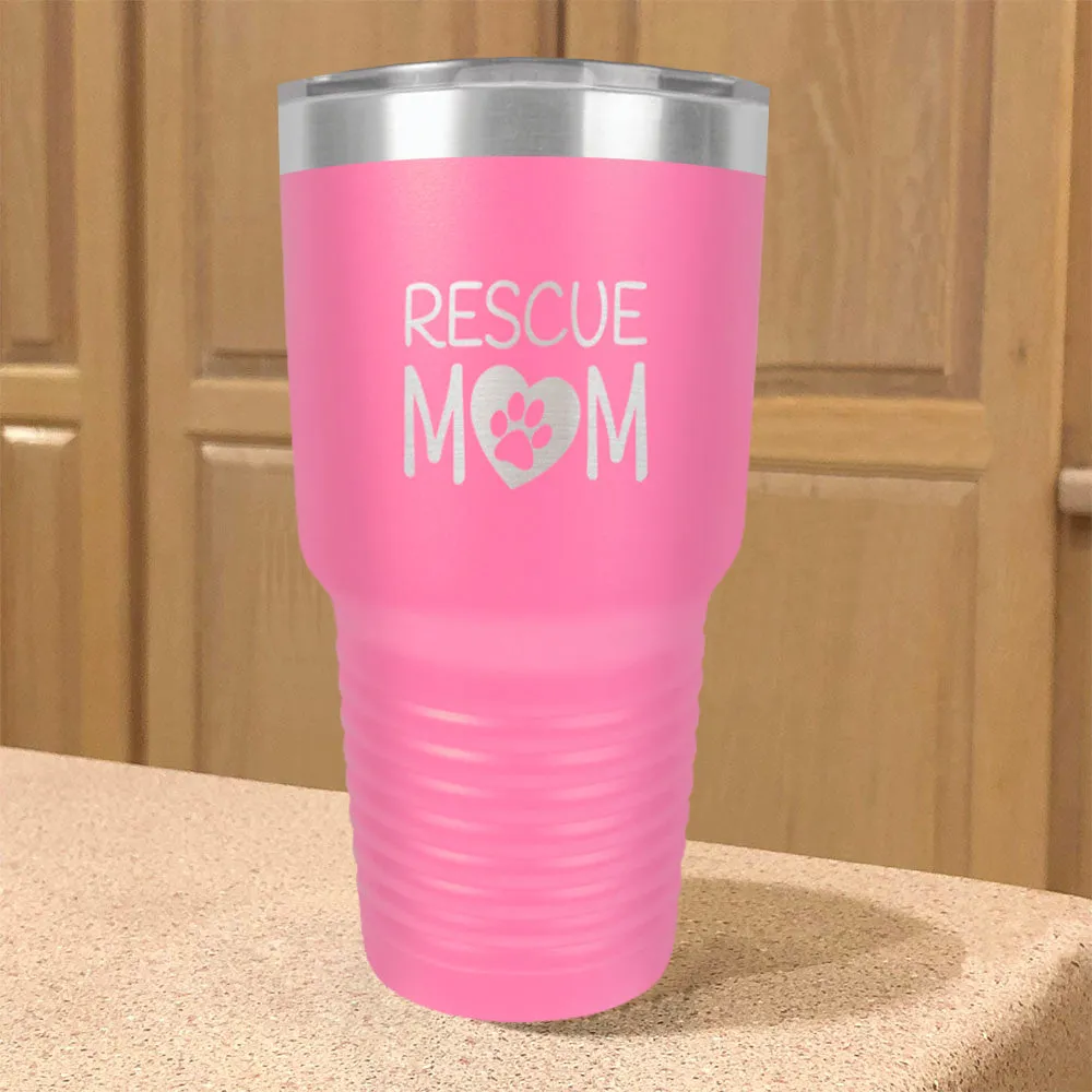 Rescue Mom Stainless Steel Tumbler