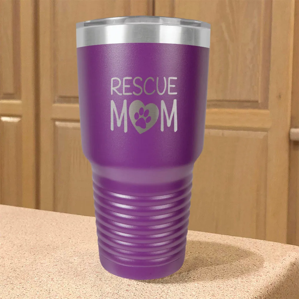 Rescue Mom Stainless Steel Tumbler